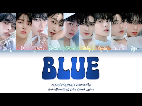 ZEROBASEONE 'BLUE' Lyrics Color Coded (제로베이스원 'BLUE' 가사)