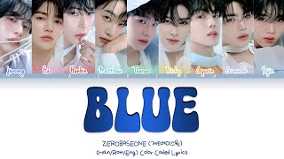 Download Lagu ZEROBASEONE 'BLUE' Lyrics Color Coded (제로베이스원 'BLUE' 가사) MP3