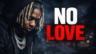 Lil Durk -NO LOVE 💔