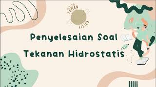 PENYELESAIAN SOAL TEKANAN HIDROSTATIS - FISIKA KELAS 11