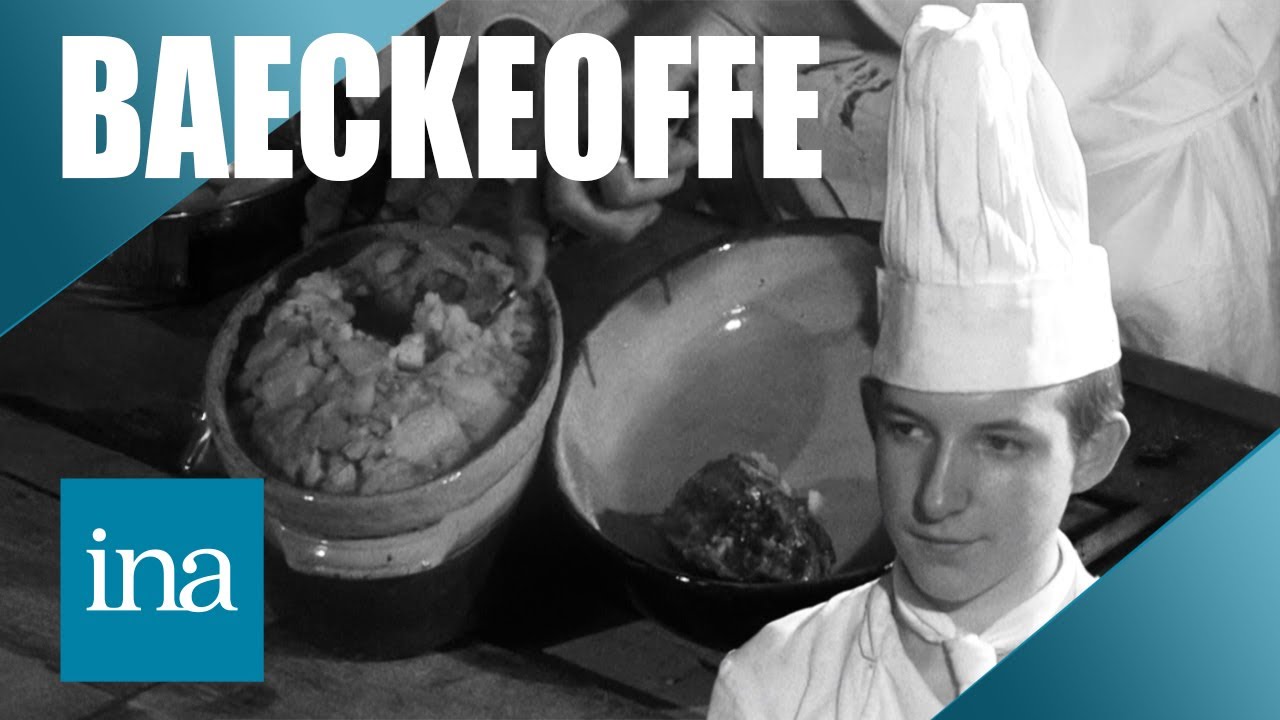 Recette Alsacienne : le baeckeoffe, le plat mijoté au vin blanc | INA Les Recettes Vintage