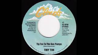 Tiny Tim - Tip Toe to the Gas Pumps