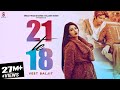New Punjabi Songs 2024 | 21 Te 18 (Official Video) πΆ