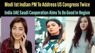 Modi 1st Indian PM To Address US Congress Twice:India UAE Saudi Cooperation Aim To Do Good In Region