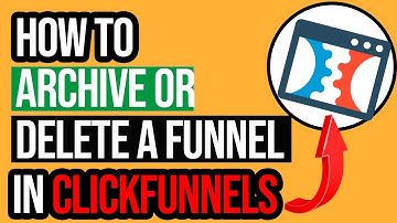 (ClickFunnels Support) How To Archive Or Delete A Funnel In ClickFunnels