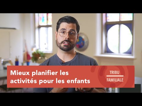 Vidéo: Comment Apprendre Aux Enfants à Planifier