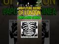 THE FUTURE SOUND OF LONDON - PAPUA NEW GUINEA