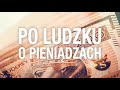 #3 Jak mieć pieniądze bez oszczędzania – Miłosz Brzeziński