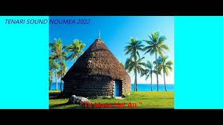 Video thumbnail of "' Te Mata Nei Au ' - TENARI SOUND NOUMEA NC 2022"