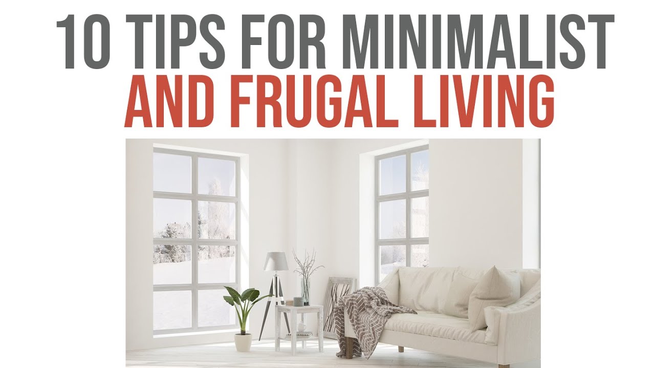 Photo inspiration: Visual Reference: 10 Tips For Minimalist And Frugal Living