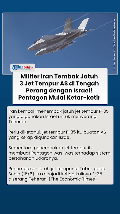 Dahsyatnya Militer Iran, Tembak 3 Jet Tempur AS yang Ikut Campur Perang Israel, Pentagon Ketar ketir