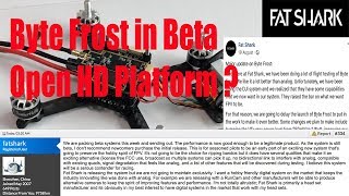 Fatshark Byte Frost Update - Now In Beta & Now An Open HD Platform 
