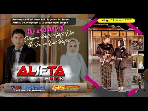 Live  Cs. ALIFTA Musik Part 2 - Wedding Putri & Irawan - GMS Audio - AM Production - 12 Januari 2025