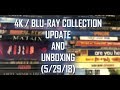 4K/BLURAY COLLECTION UPDATE AND UNBOXING (5/29/18)