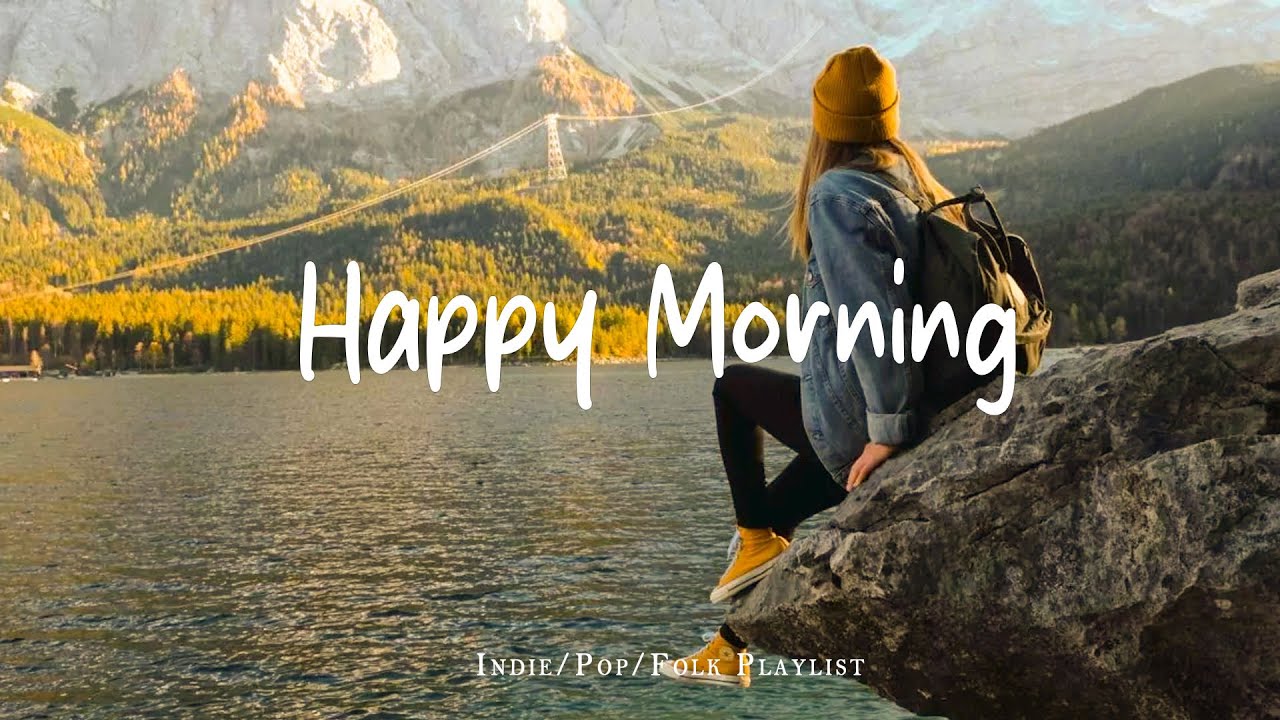 Happy Morning🌻Nice music to lift your mood - Live 24/7 Radio