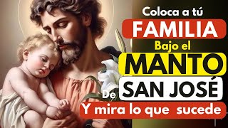 El SANTO MANTO del PATRIARCA San JOSE / para q INTERVENGA INMEDIATAMENTE 1MILAGRO Q TU FLIA NECESITA
