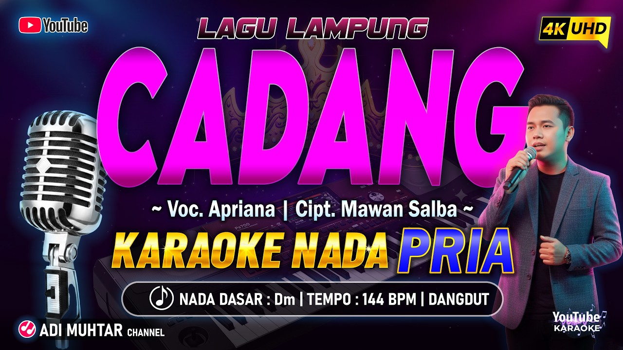 Cadang Karaoke Nada Pria / Cowok | Apriana | Lagu Lampung | Cipt. Mawan Salba | Musik Dangdut