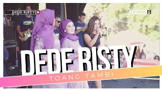 TOANG TAMBI Voc DEDE RISTY I LIVE MUSIC ' DEDE RISTY ' GANJENE PANTURA I