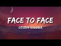 Citizen Soldier - Face to Face Türkçe Çeviri