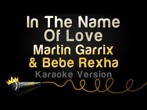 Martin Garrix x Bebe Rexha - In The Name Of Love
