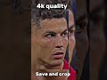 Ronaldo 4k clips no water mark @shorts@football