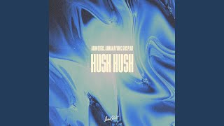 Hush Hush
