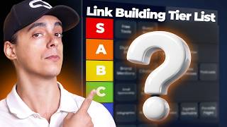 Best to Worst Link Building Methods (Real SEO Tier List)