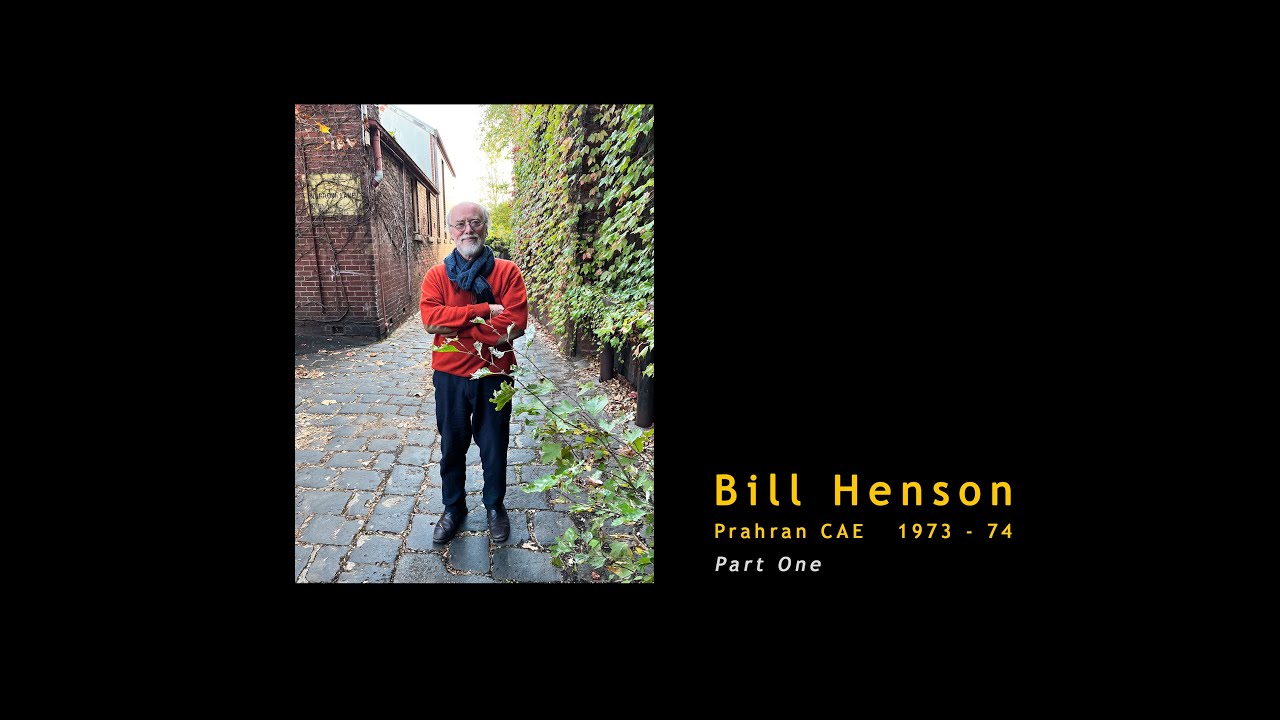 Bill Henson Prahran CAE 1973 – 74Part One