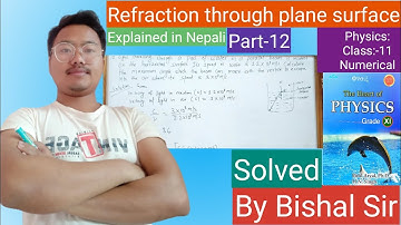 Refraction through plane surface/Part:12/#Physics numericals/Class-11/Solved By Bishal Sir