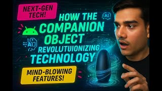 How the Companion Object Is Revolutionizing Technology #android #coding