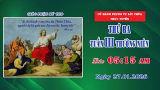 Phụng vụ Lời Chúa 5g15 ngày 27/01/2026 | Thứ Ba - Tuần III Thường Niên | Giáo phận Mỹ Tho