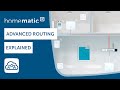 Homematic IP Advanced Routing | The advantages of BUS and radio systems simply combined