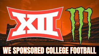 What If Every College Football Team Had a Sponsor? | Big 12 Monster Energy Discussion