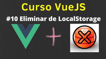 Curso VueJS - Eliminar Tareas del LocalStorage #10