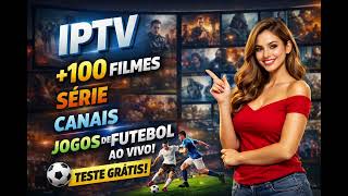 Experimente já! 🔥 IIPTV 100% atualizada!