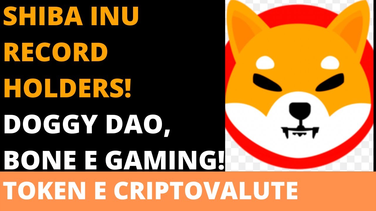 🔥SHIBA INU, SHIB ARMY RECORD!DOGGY DAO COMINCIA🔥
