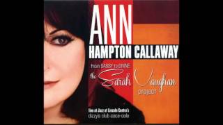 Ann Hampton Callaway / Someone To Watch OverMe