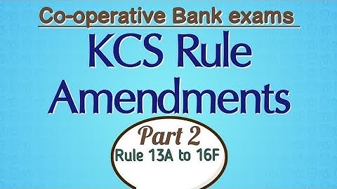Co-operative Bank exams - KCS Rule amendments part 2 - important amendments