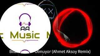 Bilal Sonses - Olmuyor (Ahmet Aksoy Remix) Resimi