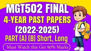 MGT502 FINAL Term Past Papers | MGT502 Final Term Preparation 2025 | MGT502 4-Year Past Papers Part2