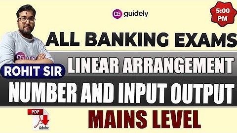 LINEAR ARRANGEMENT WITH NUMBER | INPUT OUTPUT FOR SBI CLERK MAINS ROHIT SIR