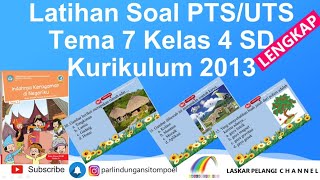 LATIHAN SOAL PTS/UTS TEMA 7 KELAS 4 SD SEMESTER 2 KURIKULUM 2013