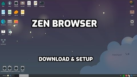 zen browser in puppylinux: initial setup