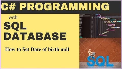 C# How to Save null Values in SQL database