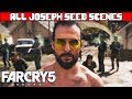 FAR CRY 5 All Joseph Seed Scenes