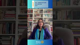 Su Varsa, Hayat Vardır. Rotary Varsa, Umut Vardır