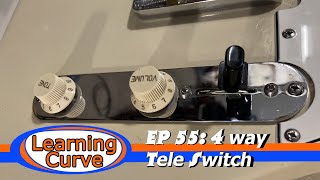 EP 55: 4 Way Tele Switch Mod