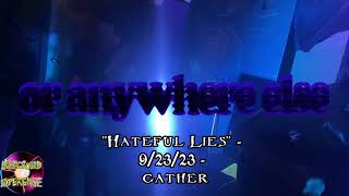 Or Anywhere Else - &quot;Hateful Lies&quot; - 9/23/23 gather - UE: Fall Solstice
