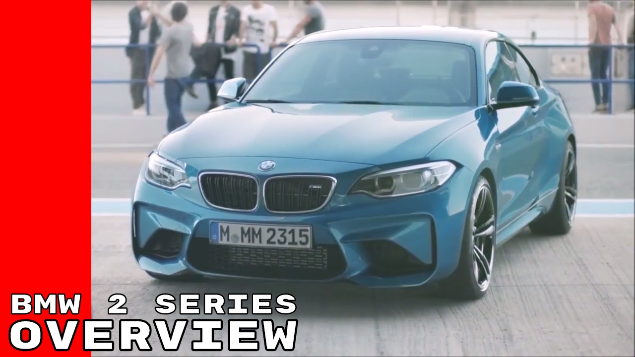 2017-bmw-2-series-230i-m240i-m2-complete-overview-youtube