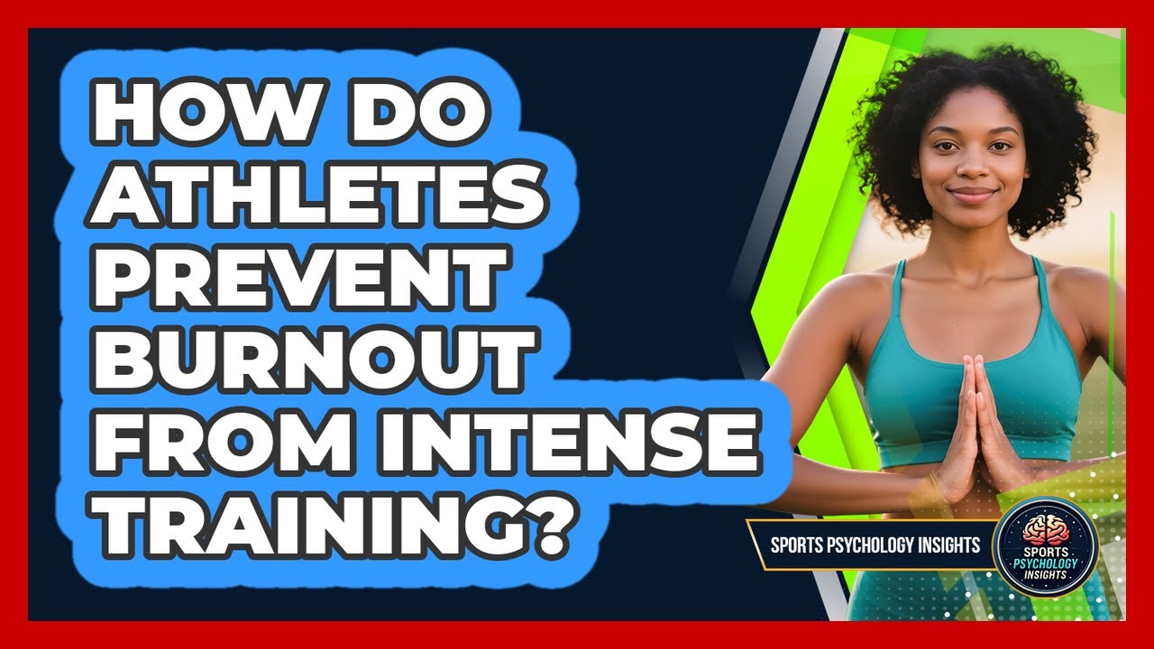 How Do Athletes Prevent Burnout From Intense Training? - Sport ...
